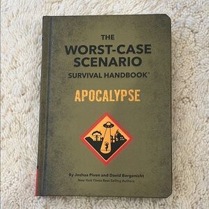 The Worst-Case Scenario Survival Handbook: Apocalypse
